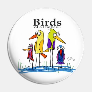 Birds of a feather Pin