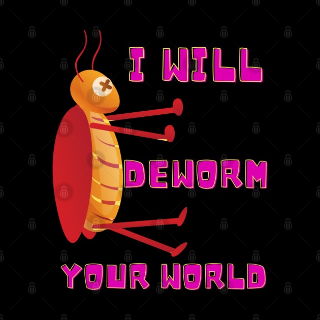 Deworm Your World - Insects Killer by MagicTrick