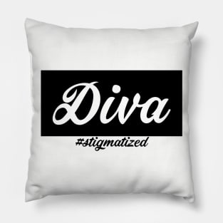 Diva - Stigmatized Pillow