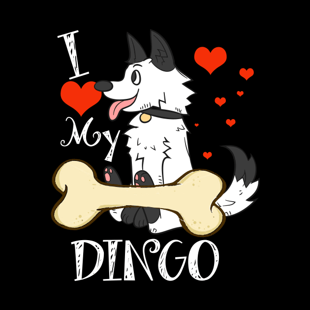 Dingo T-Shirt - I Love My Dingo by LiFilimon