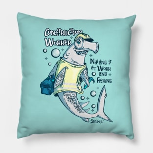 Hammerhead shark Construction Worker Who Loves Fishing Pillow