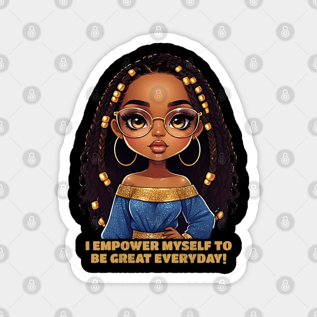 I Empower Myself - Black Woman Magnet by UrbanLifeApparel