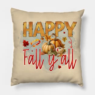 Happy fall y'all Pillow