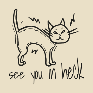 See You In Heck Funny Black Cat T-Shirt