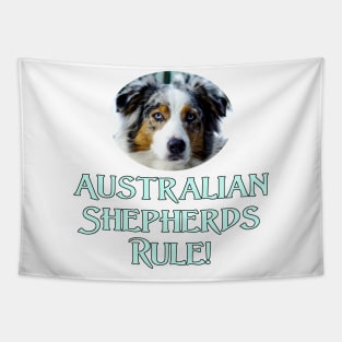 Australian Shepherds Rule! Tapestry