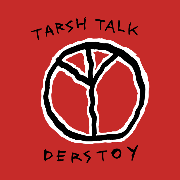 tarsh talk by Boot_shirts