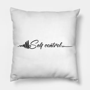 self control Pillow