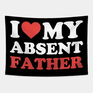 I Heart My Absent Father Tapestry