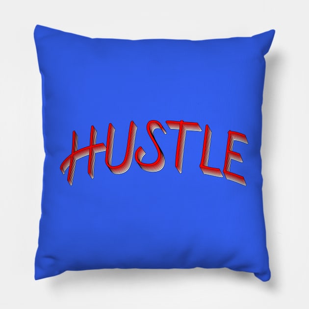 Hustle Retro Text Pillow by Braznyc