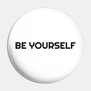 BE YOURSELF Pin