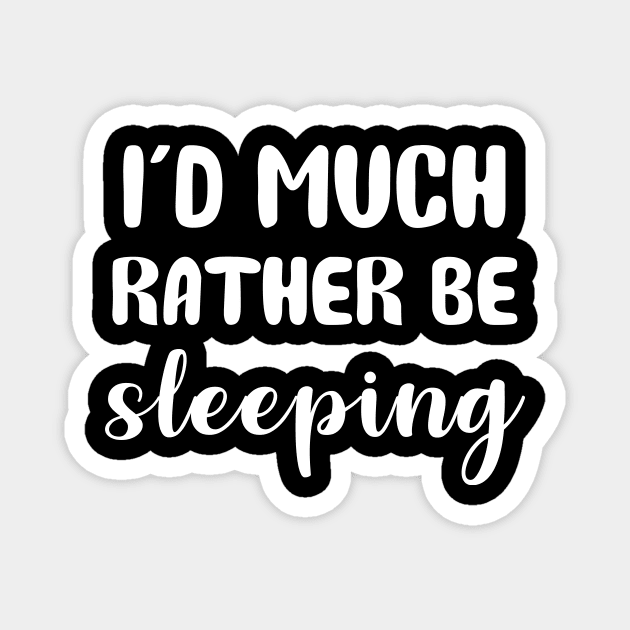 I'd Rather Be Sleeping Magnet by sunima