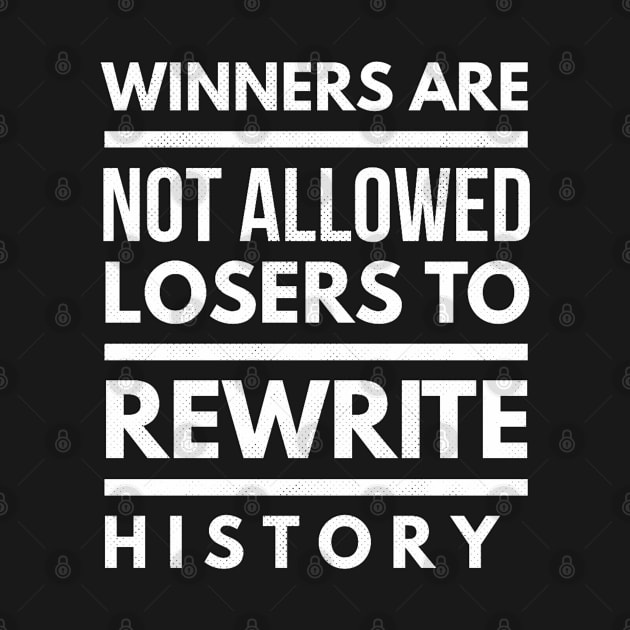 Katt Williams quote Winners Are Not Allowed Losers To Rewrite History by naughtyoldboy