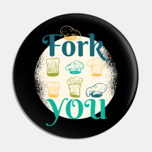 Fork You Chefs Hats Pin