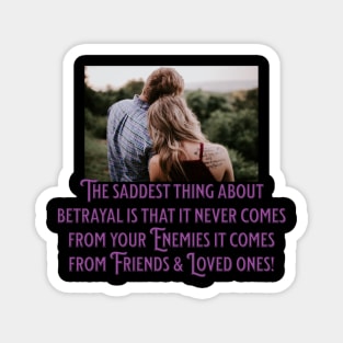 Betrayal shirt Magnet