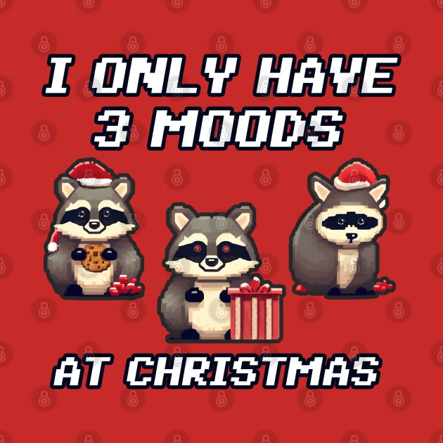 Christmas Raccoon I only have 2 moods by beangeerie