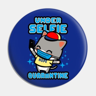Under Selfie Quarantine Funny Cute Cat Meme Pin