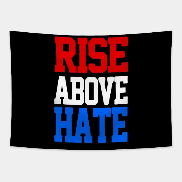 Rise Above Hate Tapestry by cindo.cindoan