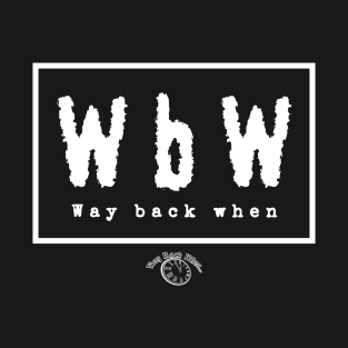 Way back order T-Shirt