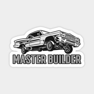 Master Builder Lowrider Street Car Classic Cars Car Enthusiast Garage Mechanic Magnet