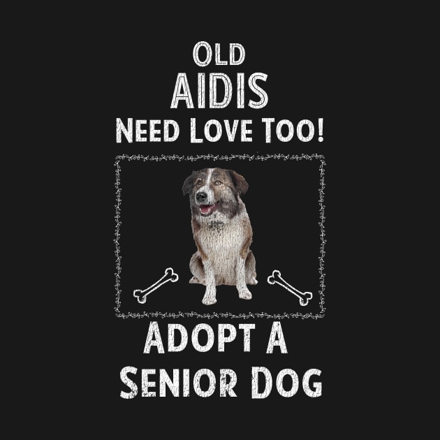 Senior Dog Adoption T-Shirt for Aidi Dog Lovers by bbreidenbach