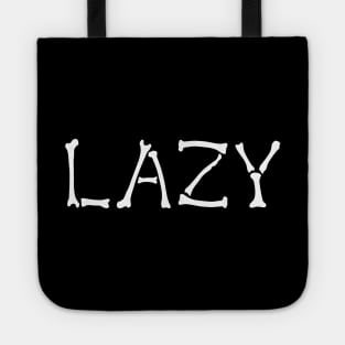 Lazy Bones Tote