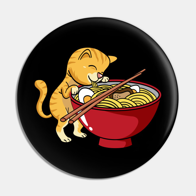 Kawaii Cat Eating Ramen Bowl - Ramen Lover Gift - Pin | TeePublic