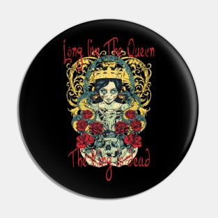 Long Live the Queen Pin