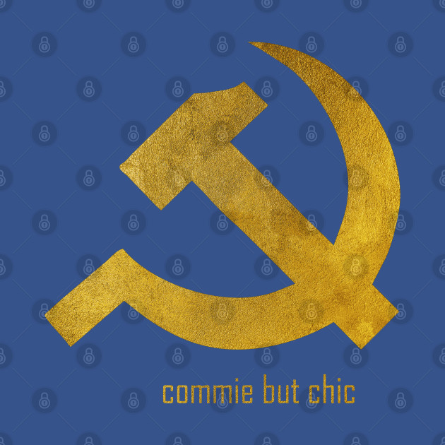 Commie But Chic Hammer and Sickle - Communist Symbol - T-Shirt