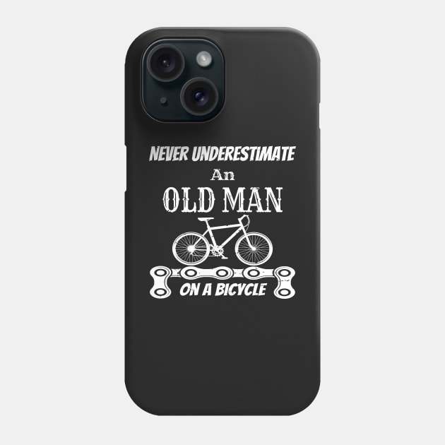 Never Underestimate An Old Man On A Bicycle Gift Idea - Gifts For Cyclist Phone Case by WassilArt