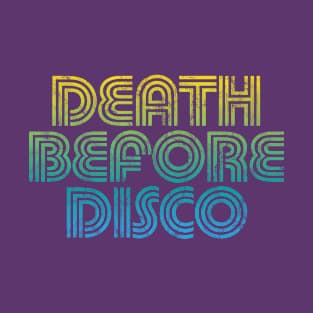 Death Before Disco T-Shirt