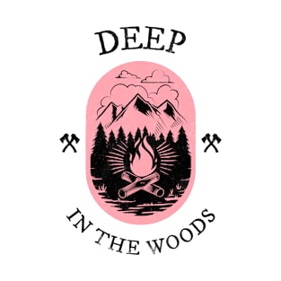 Deep In The Woods T-Shirt