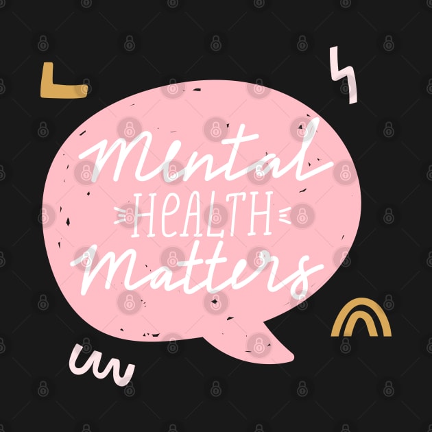 Mental health matters inspirational lettering phrase. Psychology quote. by CoCoArt-Ua