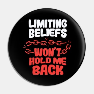 Limiting Beliefs Won’t Hold Me Back Pin