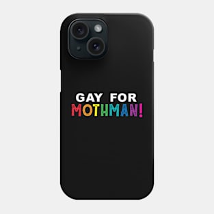 Gay for Mothman! Phone Case