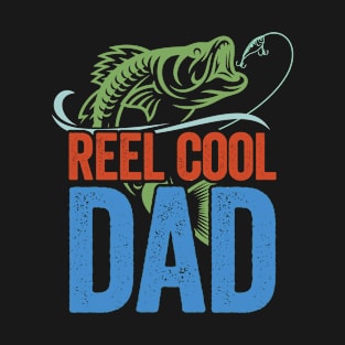 Dad - Reel Cool Dad T-Shirt