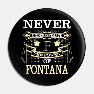 Fontana Pin