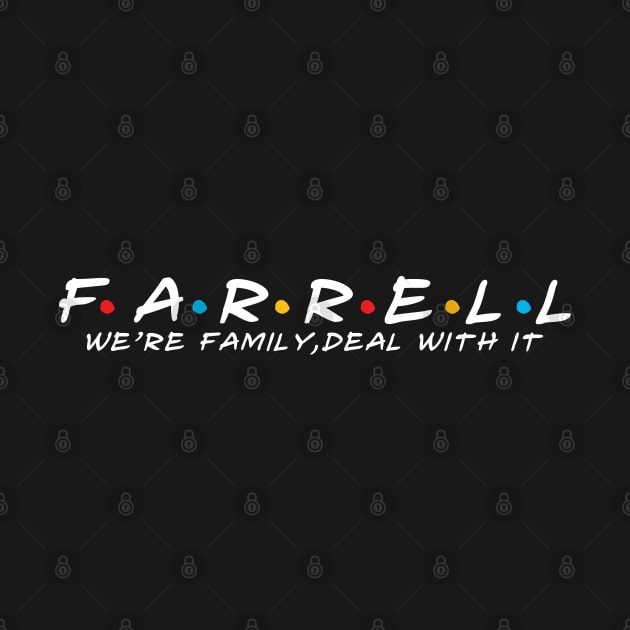 The Farrell Family Farrell Surname Farrell Last name by TeeLogic