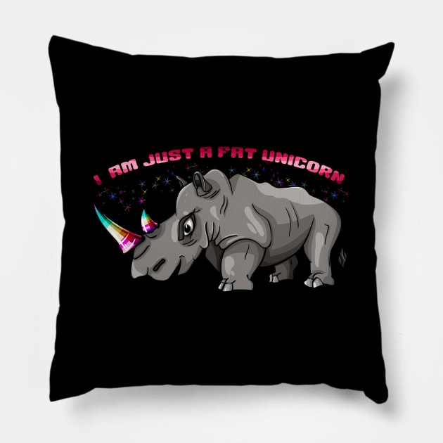 I am just a fat unicorn Pillow by All About Nerds