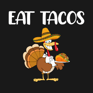 Eat Tacos T-Shirt