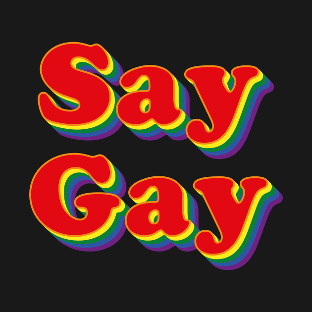 Say Gay by n23tees