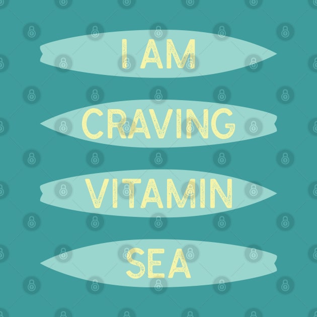 I Am Craving Vitamin Sea | Funny Surf by Shirts That Bangs