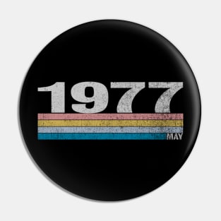 43rd Birthday Retro Born in May of 1977 Pin