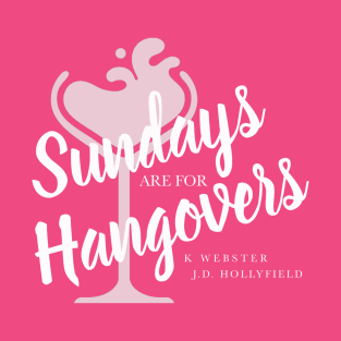 Sundays are for Hangovers T-Shirt