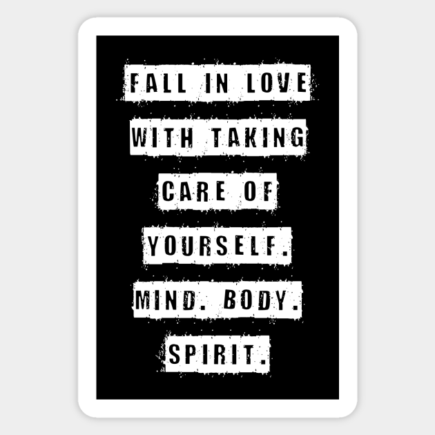 Fall In Love With Taking Care Of Yourself Gym Inspiration Gym Sticker Teepublic
