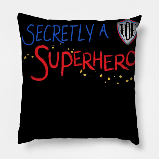 Secretly A Superhero - LOE Michigan (scribble font) Pillow by The League of Enchantment