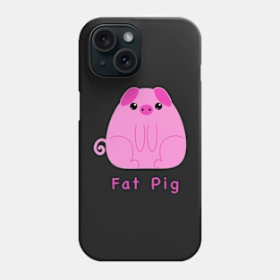 Fat Pigs Are Cute, adorable piggy to show pig love, Phone Case