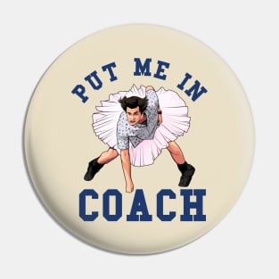 Ace Ventura, Put Me In Coach Pin