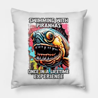 Funny Piranha Saying Amazon River Monster fish Hilarious Joke Pillow