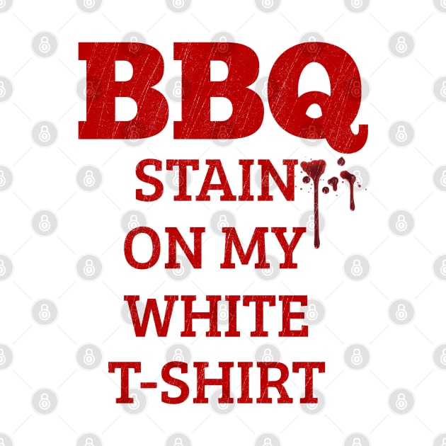 BBQ Stain On My White by Brono