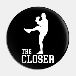 The Closer Baseball Pitcher Relief Pitcher Pin